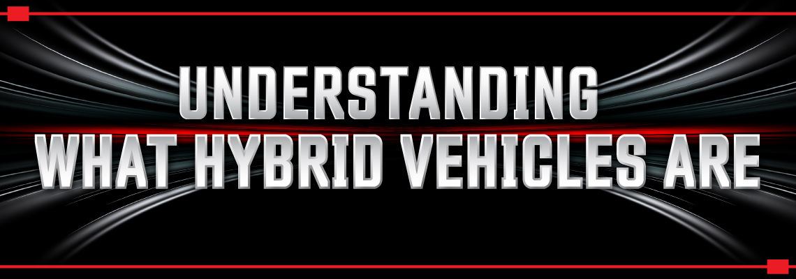 Understanding What Hybrid Vehicles Are