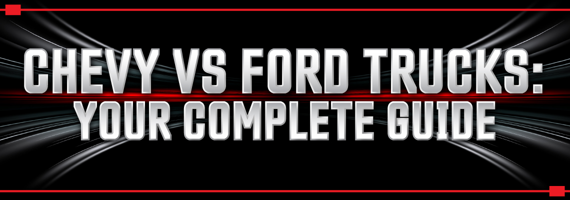 Chevy Vs Ford Trucks: Your Complete Guide