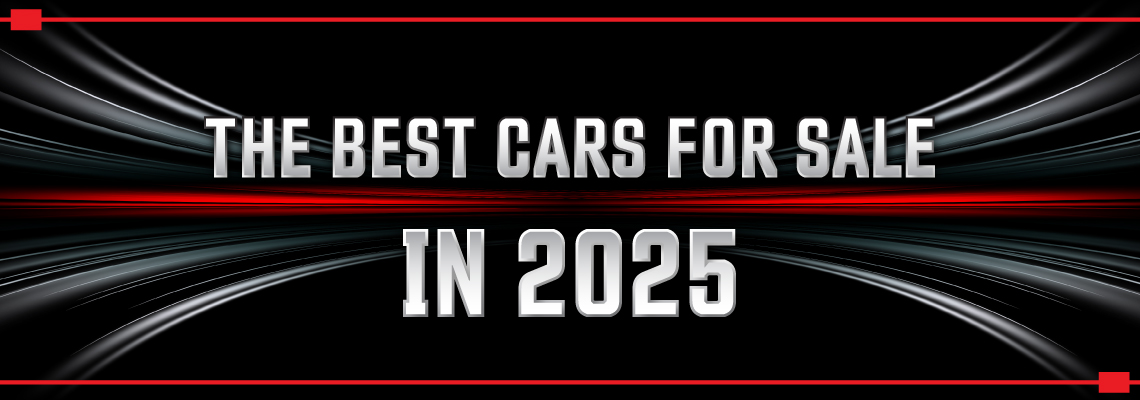 The Best Cars for Sale in 2025