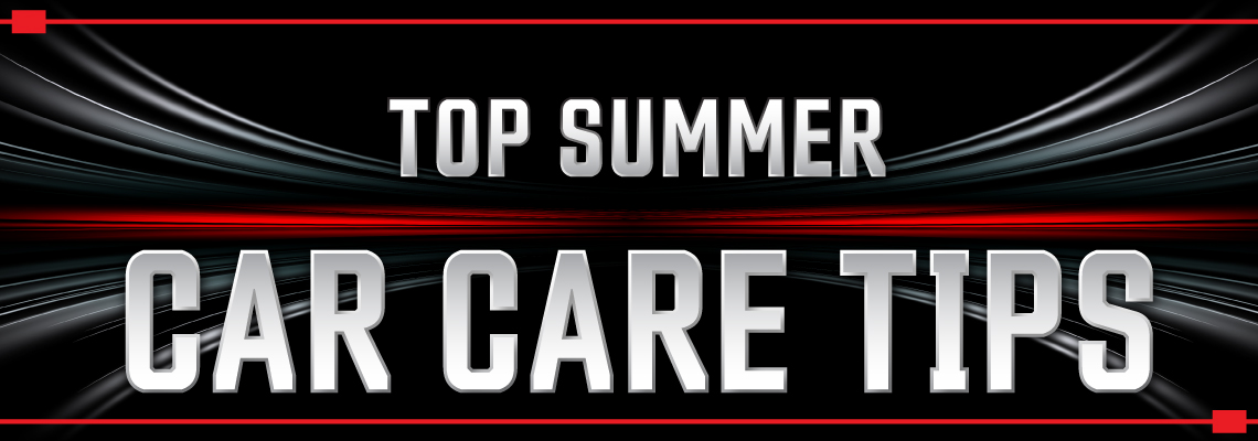 Top Summer Car Care Tips