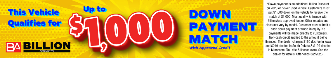 BIL-FEBRUARY 26 - ALL STORE DOWN PAYMENT MATCH