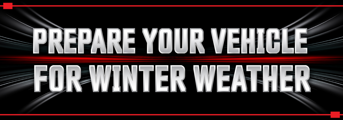 Prepare Your Vehicle for Winter Weather