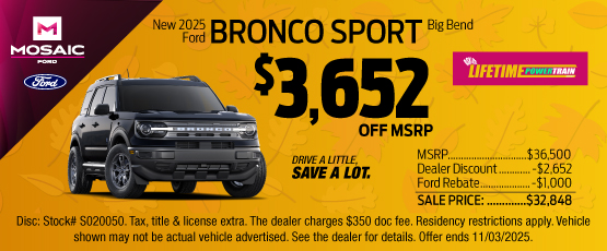 25OCT_MFORD_MSRP_NEW 2025 FORD BRONCO SPORT BIG BEND