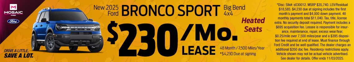 25OCT_MFORD_LEASE_NEW 2025 FORD BRONCO SPORT BIG BEND