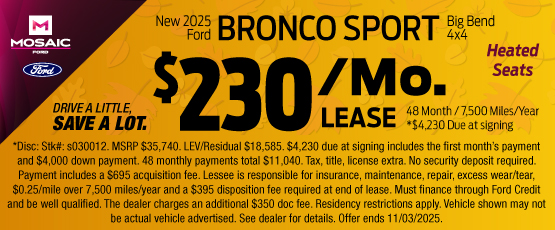 25OCT_MFORD_LEASE_NEW 2025 FORD BRONCO SPORT BIG BEND