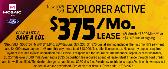 25OCT_MFORD_LEASE_NEW 2025 FORD EXPLORER ACTIVE