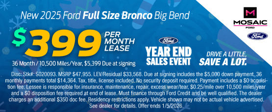 25DEC_MFORD_LEASE_NEW 2025 FORD BRONCO BIG BEND
